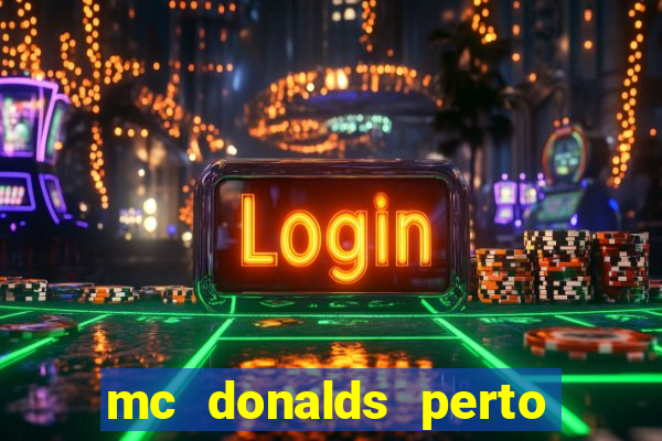 mc donalds perto de mim